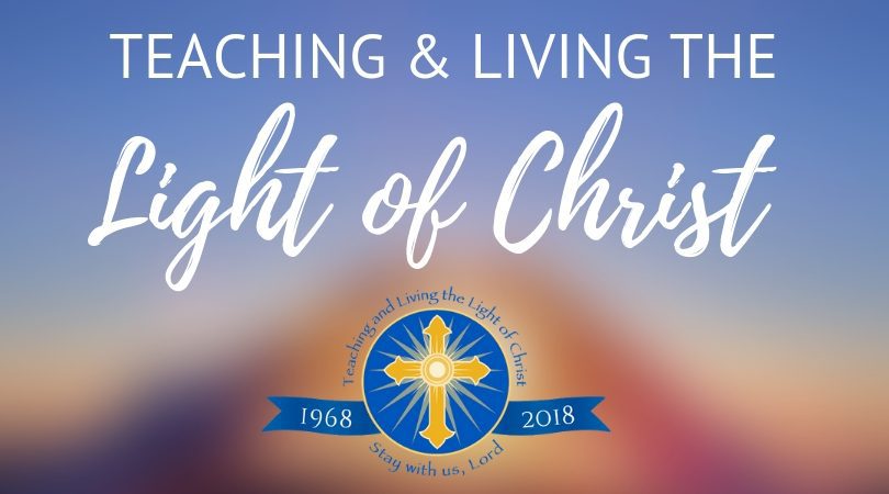 Teaching and living the Light of Christ